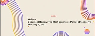 Document Review - The Most Expensive Part of your Litigation